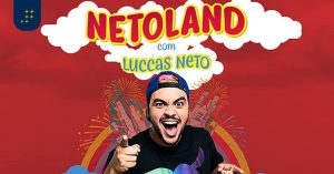 Espetáculo NETOLAND com youtuber Luccas Neto @ Km de Vantagens Hall BH 