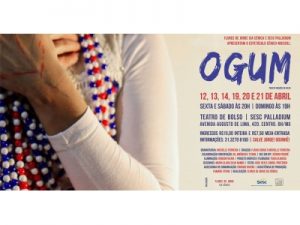 Criações de Bolso apresenta Ogum, da Flores de Jorge Cia Cênica @ Teatro de Bolso