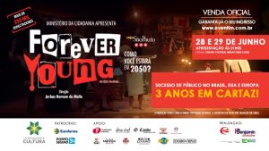 Comédia Musical Forever Young @ Centro Cultural Minas Tênis Clube 