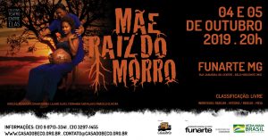 Coletivo O Teatro Entre Elas apresenta espetáculo "Mãe, Raiz do Morro" @ Funarte (Rua Januária, 68)