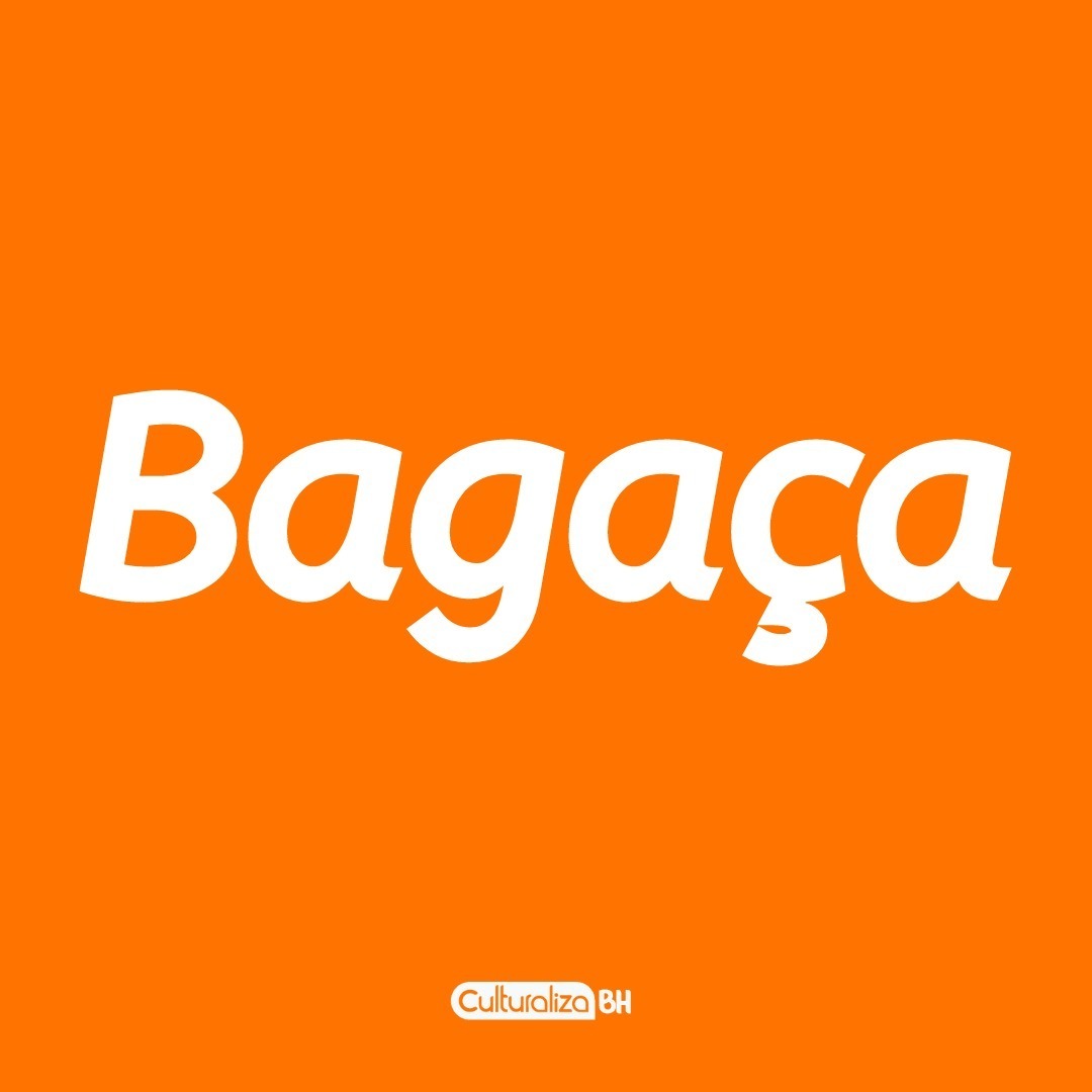 Mineirês: Bagaça – Culturaliza BH